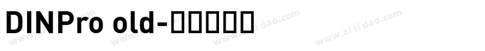 DINPro old字体转换